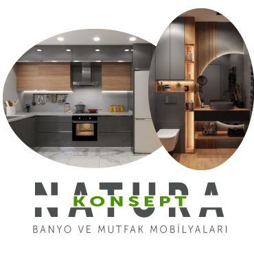 Natura Konsept Banyo ve Mutfak Mobilyaları