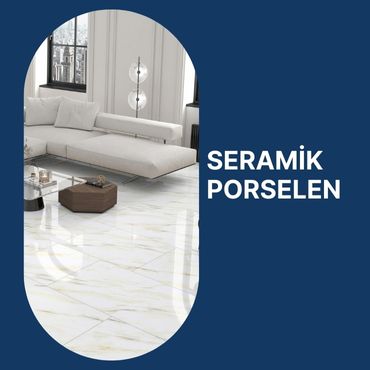 Porselen Seramikler